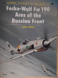 AIRCRAFT OF THE ACES  006. FOCKE-WULF Fw 190 ACES OF THE RUSSIAN FRONT